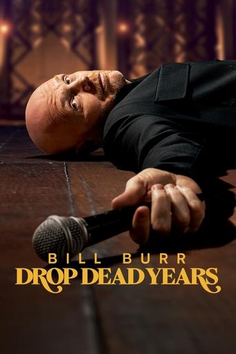 Watch Bill Burr: Drop Dead Years online